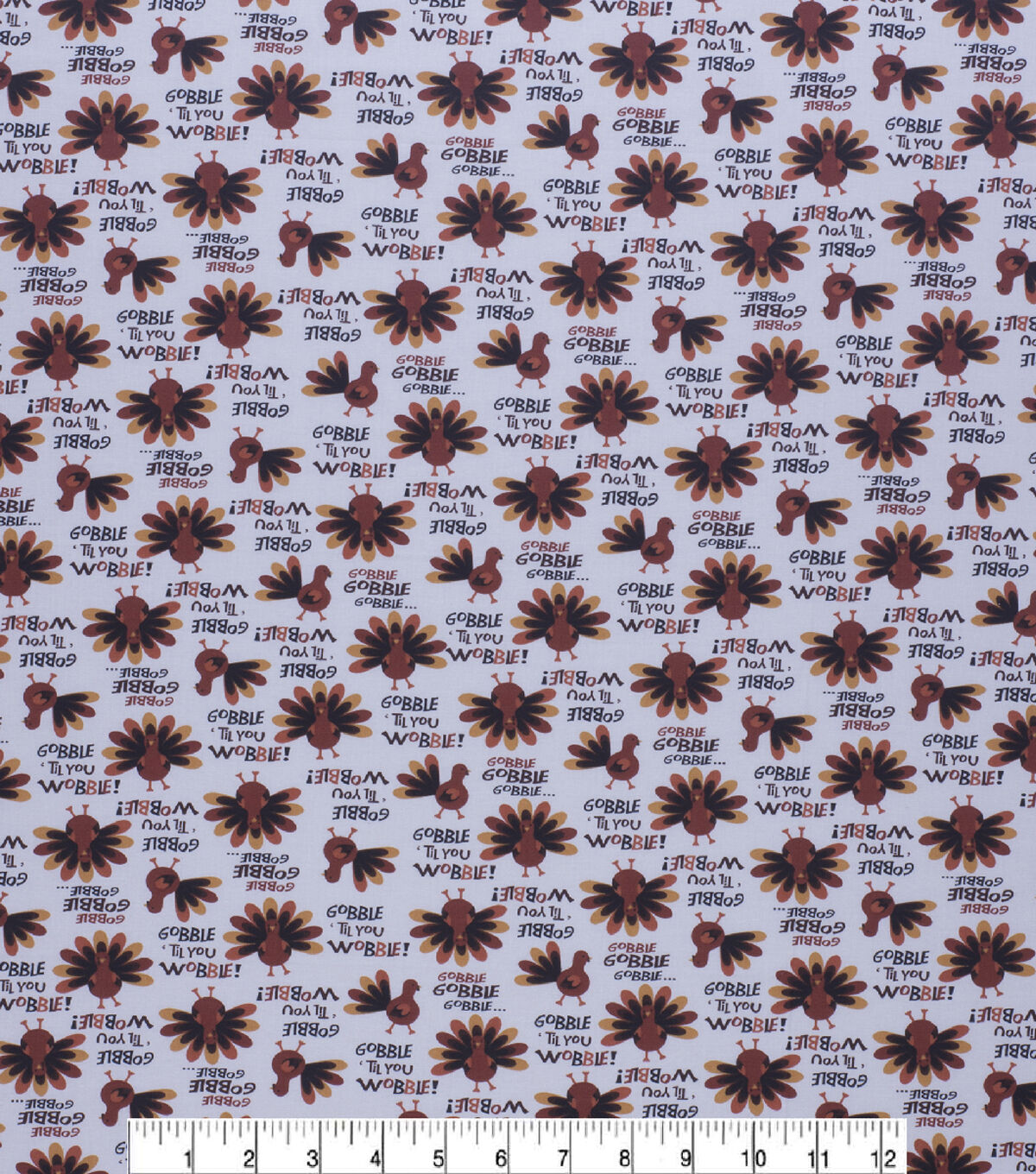 Gobble Til You Wobble Harvest Cotton Fabric