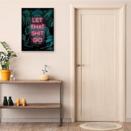 Framed Canvas Wall Art Let That Shit Go Funny Hippie Yoga Buddha Inspirational Motivational Quotes Neon Wall Decor for Bedroom Living Room Bathroom 11.5x15 Inches