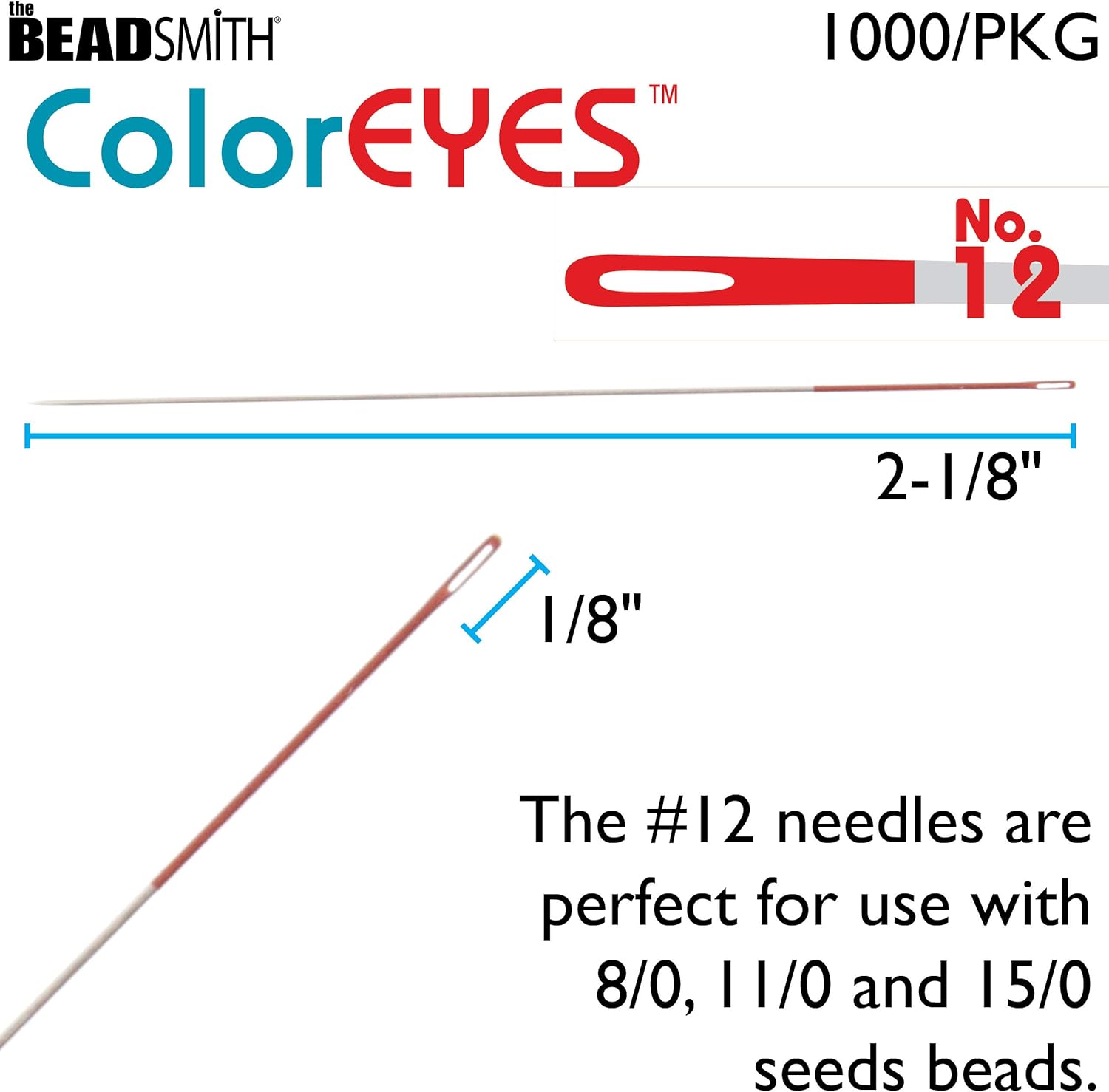 The Beadsmith ColorEYES Beading Needles, Size 12, 1 Bag/1000 Needles, Red Colored Tip for Easy Identification of Size, Use for Loom Weaving Bead Work, Off-Loom Stitch & Jewelry Making w/Seed Beads