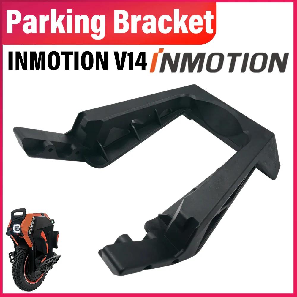 INMOTION Adventure V14 Parking Bracket Suit For V14 Kick Stand Electric Unicycle V14 Foot Support V14 EUC Original Accessories