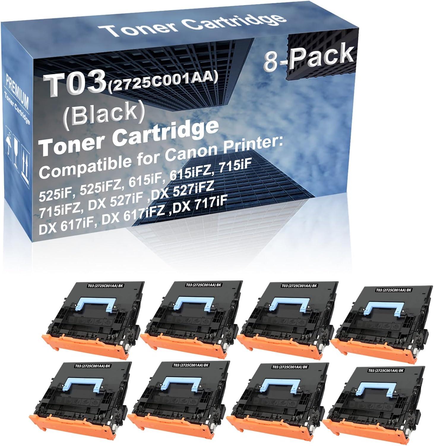 8-Pack Compatible High Capacity T03 (2725C001AA) Imaging Toner Cartridge use for Canon 525iF, 525iFZ, 615iF, 615iFZ Printer (Black)
