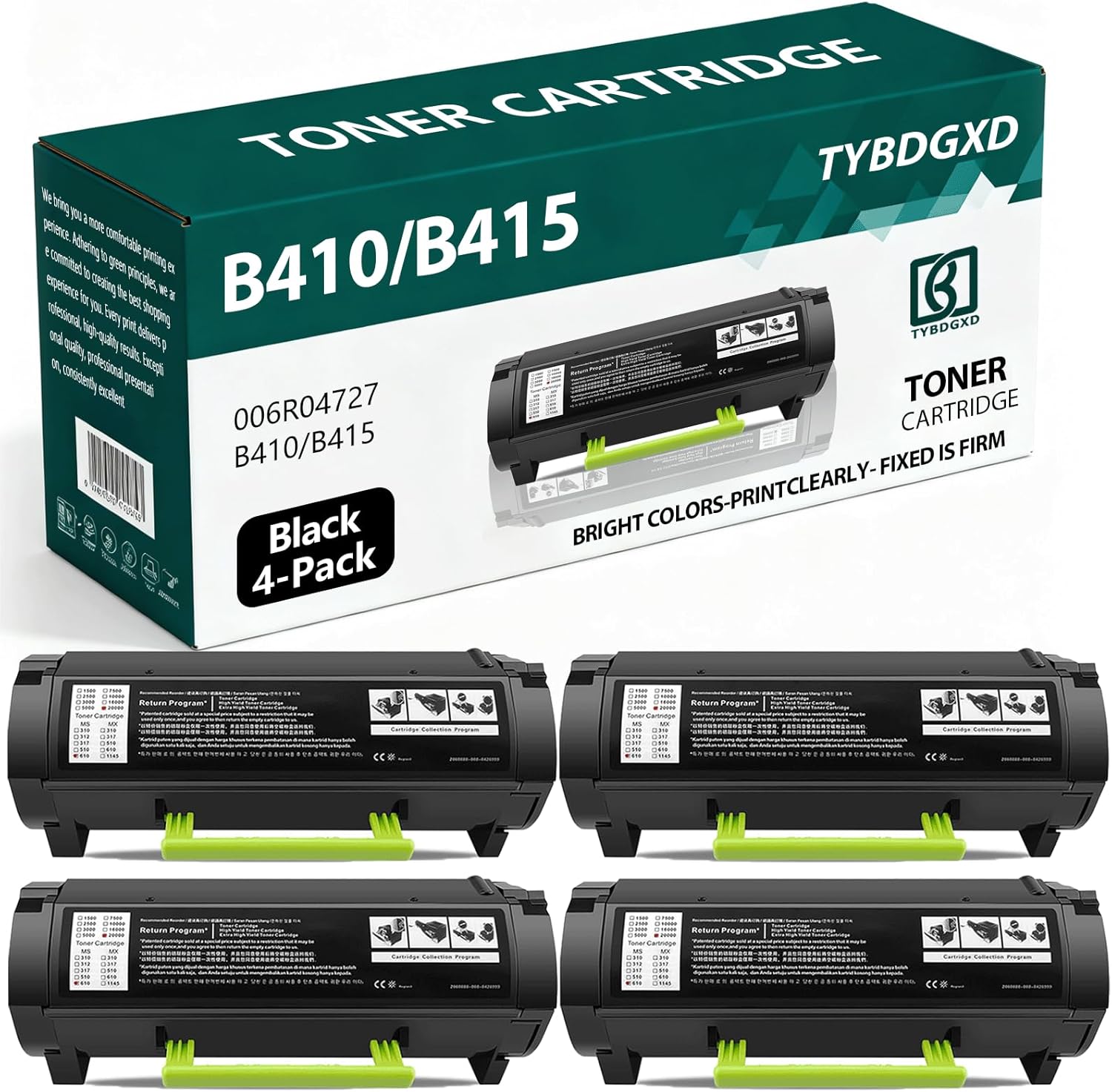 TYBDGXD 006R04727 B410 B415 High Yield Black 25,000 Pages Toner Cartridge (Contains Chips) Compatible for Xerox Compatible Replacement for Xerox 006R04727 B410 B415 Printers,4-Pack