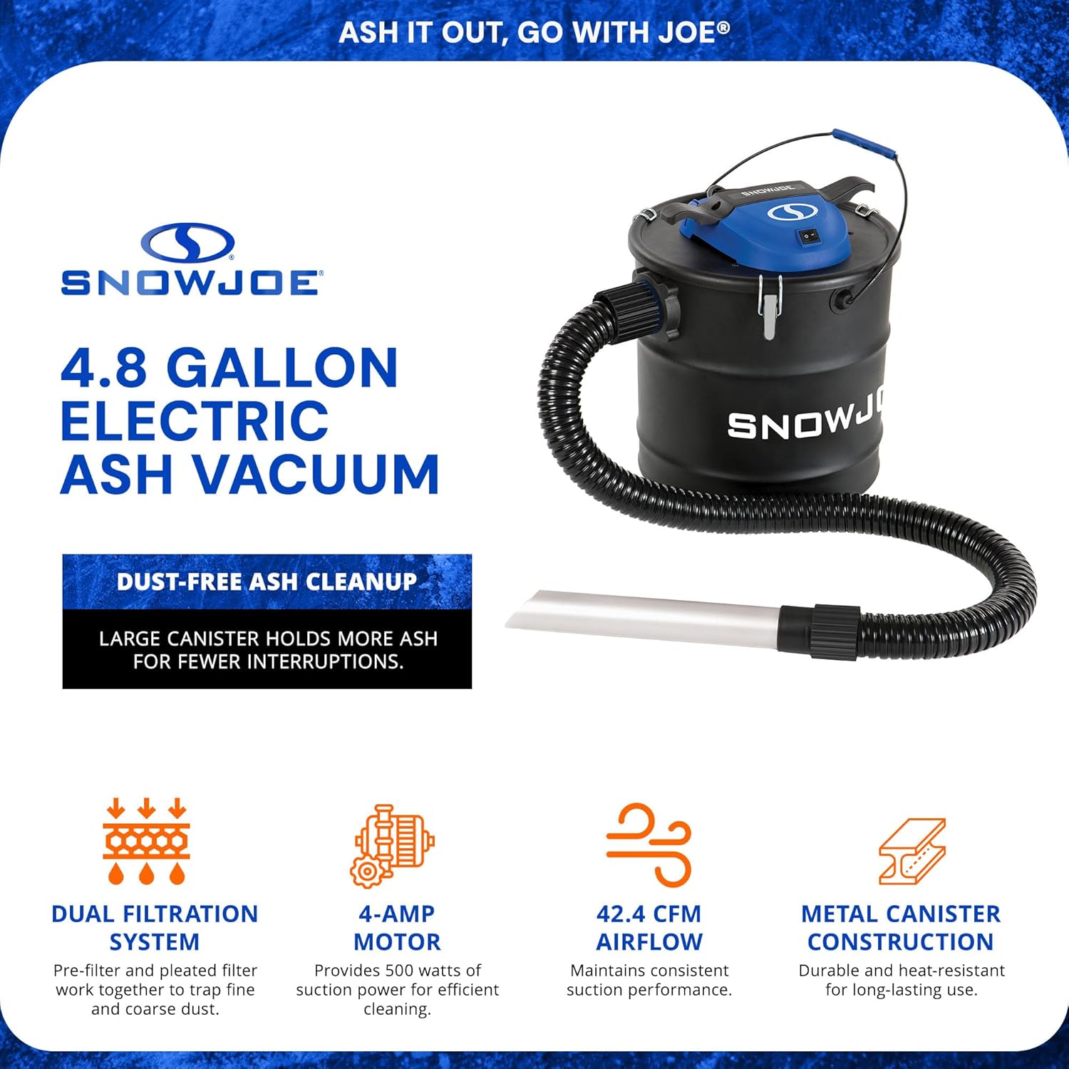 Snow Joe Bagless Ash Vacuum Cleaner Machine, Metal Canister with Hose and Filter, 4.8 Gallon, 4-Amp Motor - Vacuuming and Cleaning Equipment for Home, Garage and Outdoor Spaces, ASHJ201