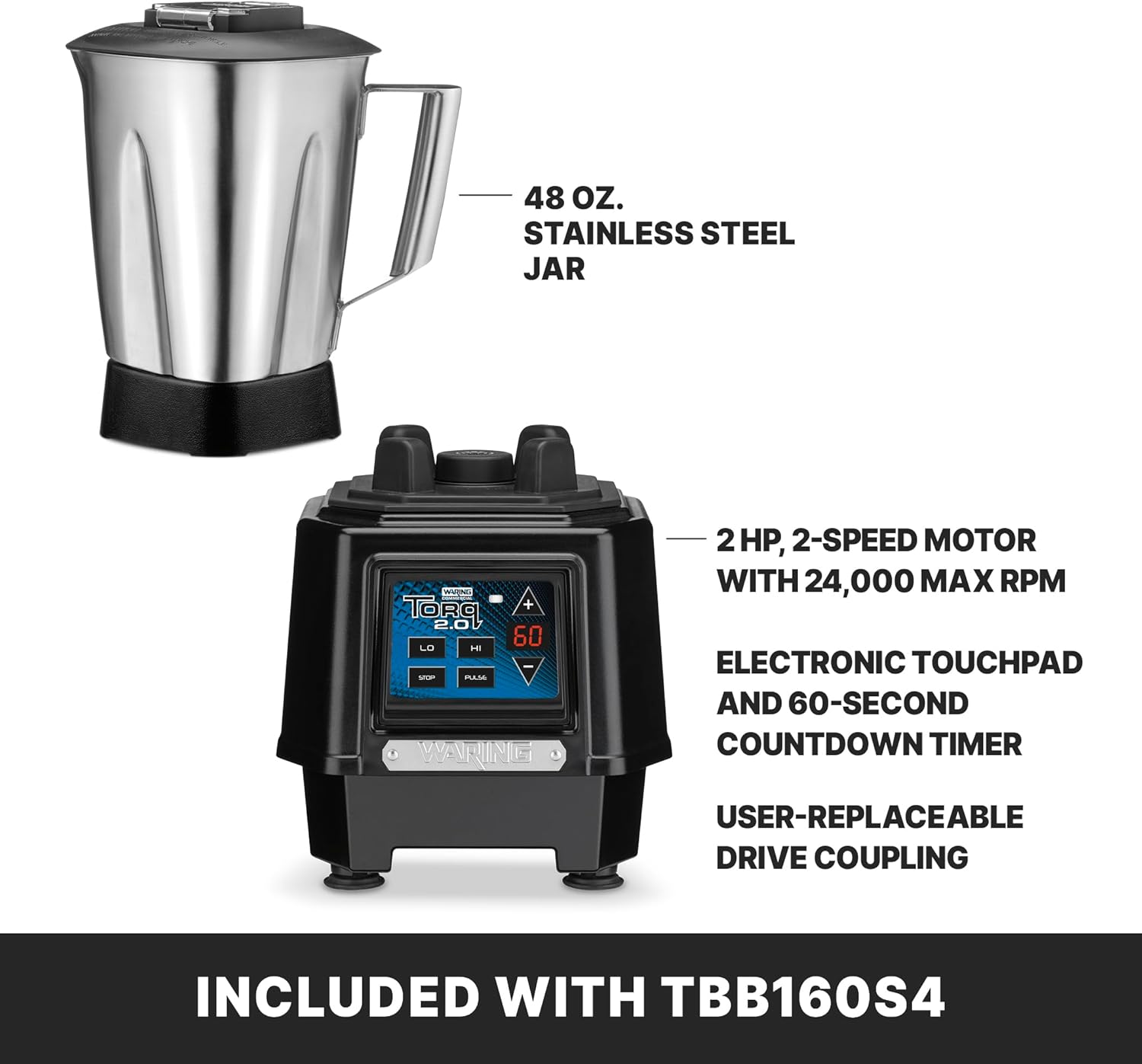 Waring Commercial TBB160S4 TORQ 2 Horsepower Blender, Electronic Keypad with 60-Second Countdown Timer and a 48 oz. Stainless Steel Container, 120V, 5-15 Phase Plug