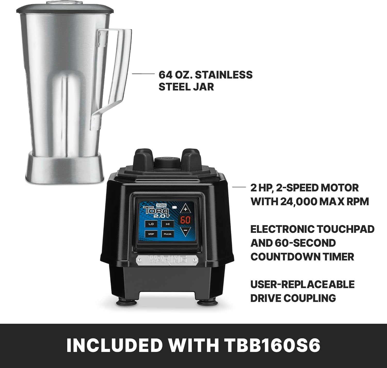 Waring Commercial TBB160S6 TORQ 2 Horsepower Blender, Electronic Keypad with 60-Second Countdown Timer and a 64 oz. Stainless Steel Container, 120V, 5-15 Phase Plug