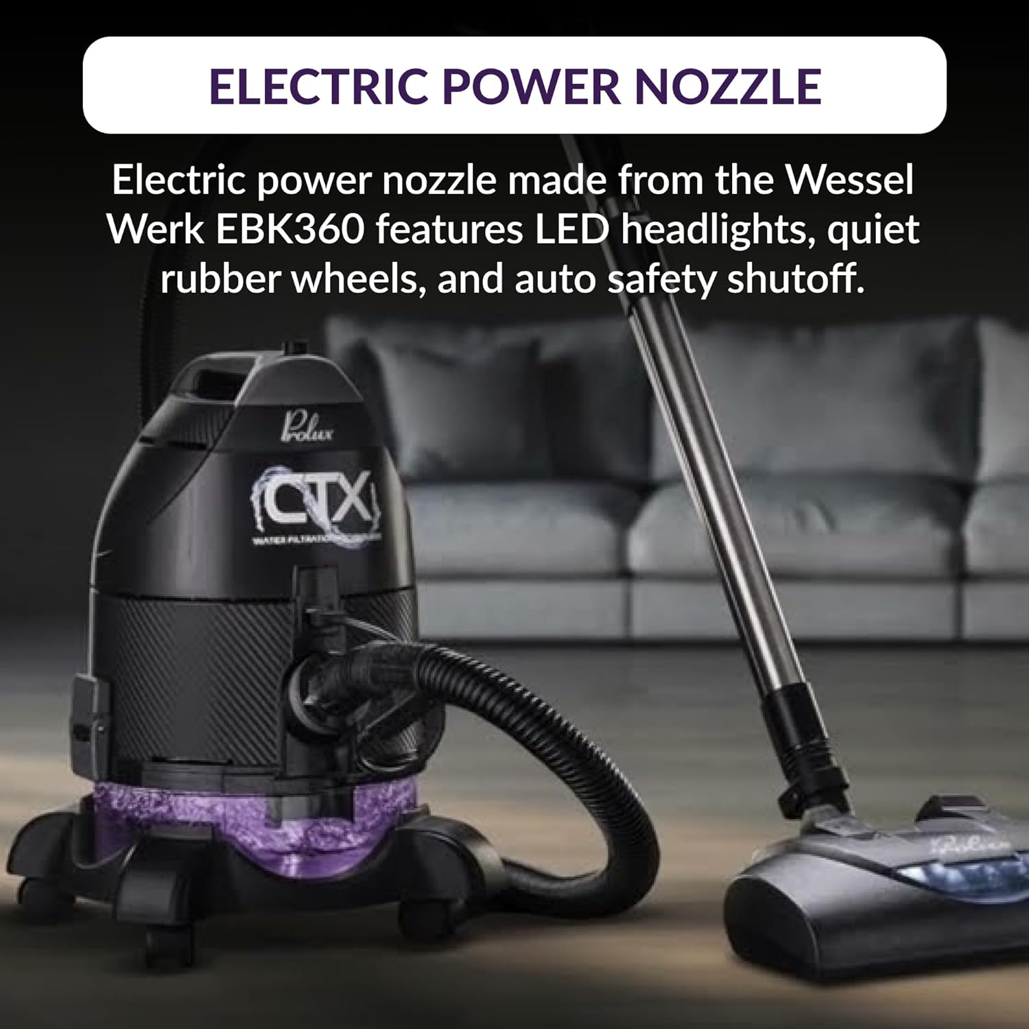 Prolux CTX Water Filtration Canister Vacuum